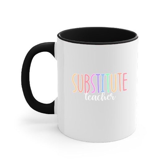 Substitute Teacher Back To School Sub Teacher Accent Mugs