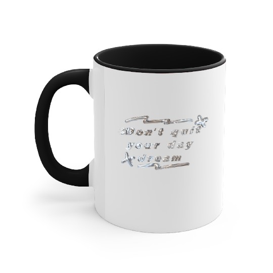 cool quotes Accent Mugs