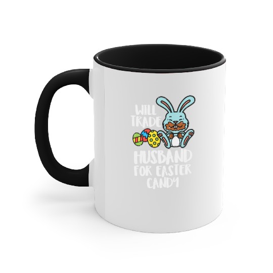 Womens Will Trade Husband Easter Candy Bunny Choco Accent Mugs