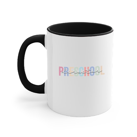 Preschool Director School Daycare Teacher Accent Mugs