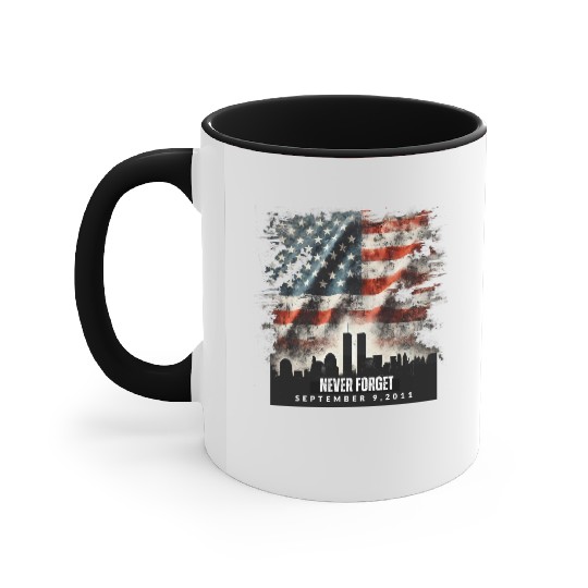 Never Forget September 11 2001 Memorial Day Flag Accent Mugs