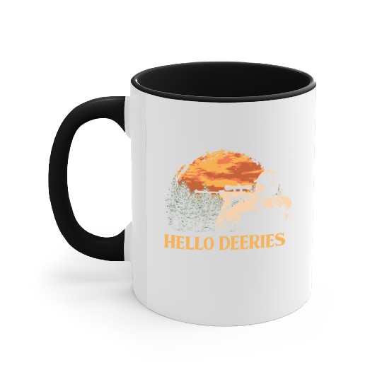Hello DEERies Deer Hunting Elk Hunter Friends Funn Accent Mugs