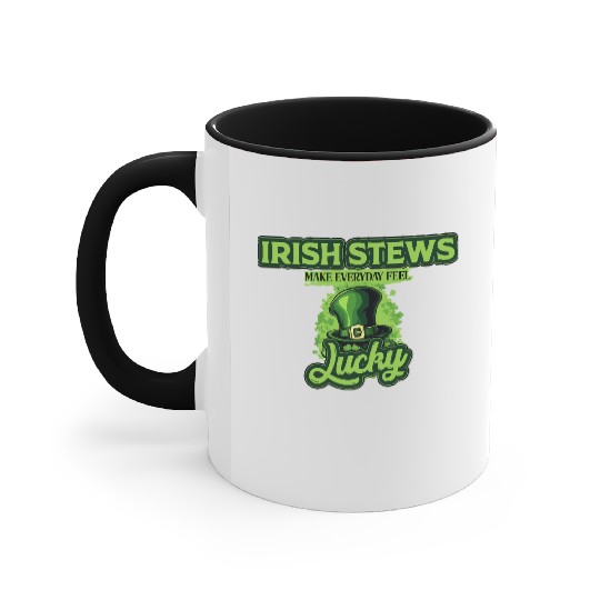 Irish Stews Make Everyday Feel Lucky St Patricks Accent Mugs