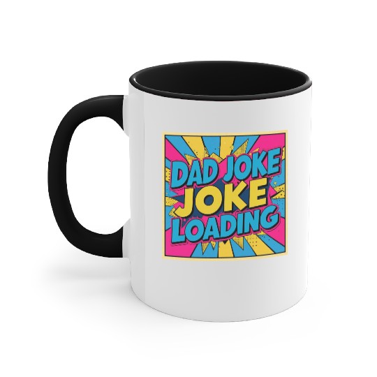 Dad Joke Loading Accent Mugs