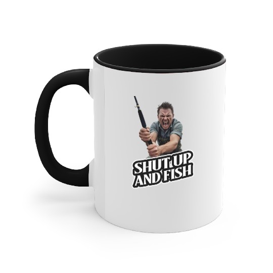 Shut Up And Fish (Fishing) Accent Mugs
