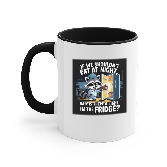 Light in the Fridge Funny Midnight Snack Quote Accent Mugs