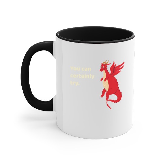 You Can Certainly Try Red Dragon Accent Mugs