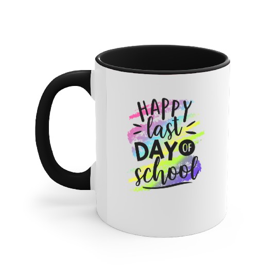 Happy Last Day of School Teacher Accent Mugs