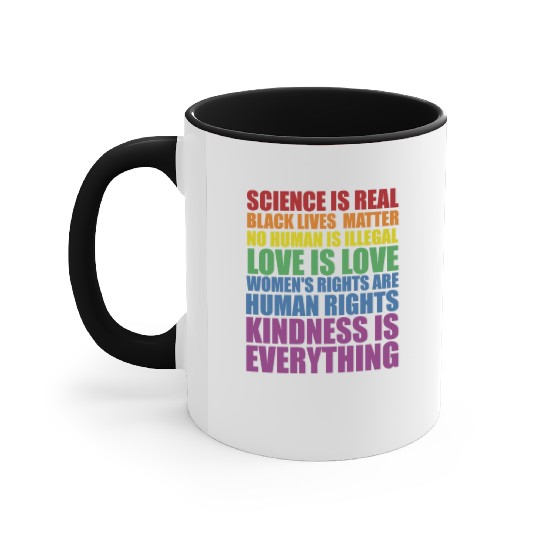 Science is Real Black Lives Matter Love Is... Accent Mugs