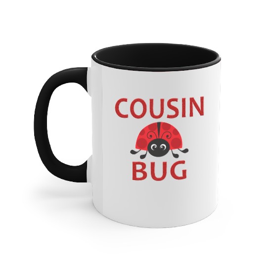 Cousin Bug Funny Ladybug Cousin Accent Mugs