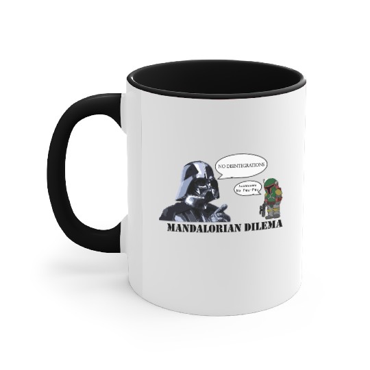 Darth Vader's Condition to Every Hired Mandalorian Accent Mugs