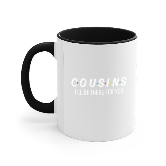 cousins, cousin, cousin to bee relative, family Accent Mugs