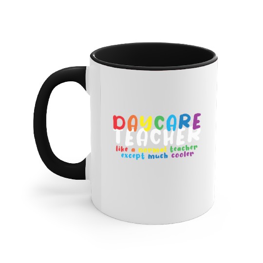 Daycare Teacher Daycare Provider Childcare Accent Mugs