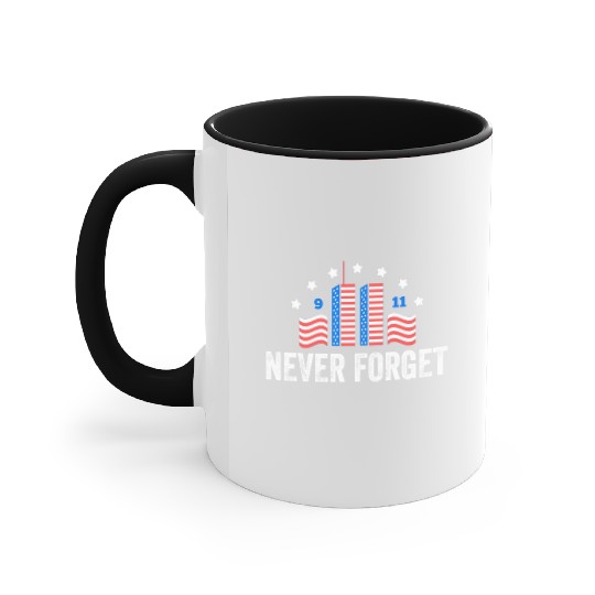 Never Forget 9/11 Patriot Day 2021 Accent Mugs