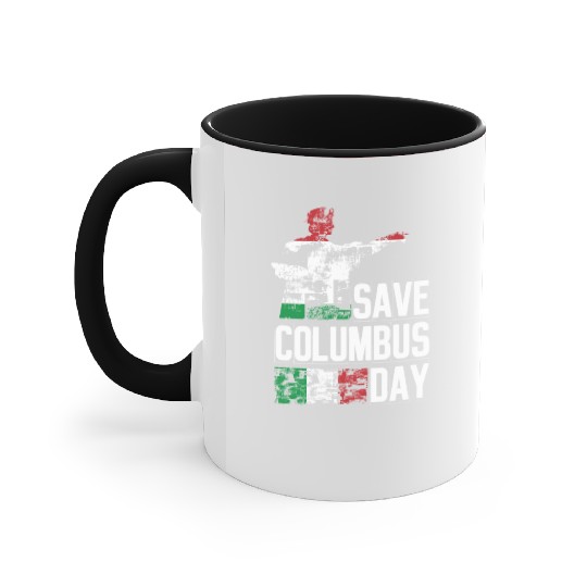 Save Columbus Day Christopher Columbus Americas Accent Mugs