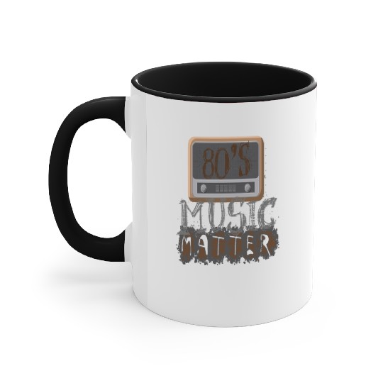 80s music lover 80s music matters3 Accent Mugs