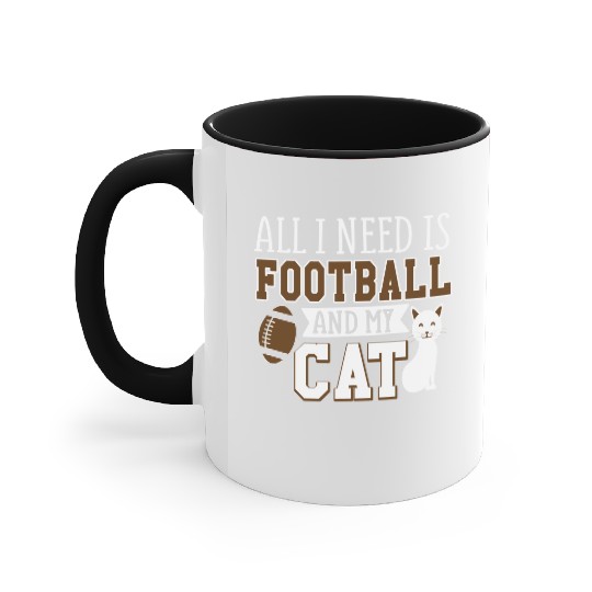 Sunday Football All I Need Is Football And My Cat Accent Mugs