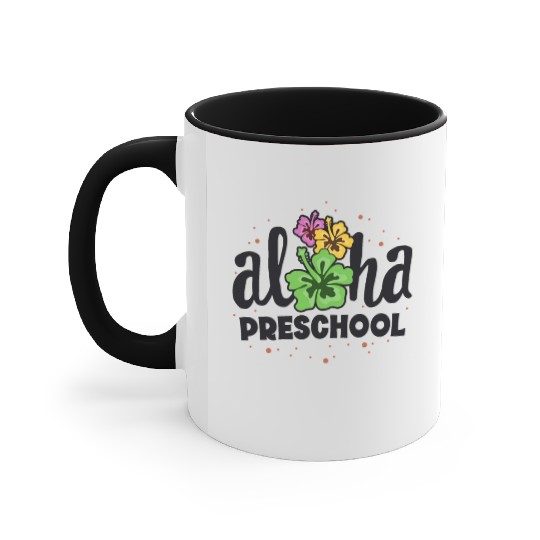Aloha Preschool Pre-K Teacher First Day Back to Accent Mugs