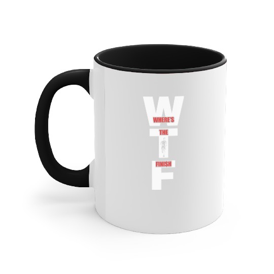 WTF Where's The Finish - Running Runner Accent Mugs