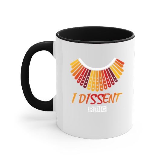 I dissent RBG Accent Mugs