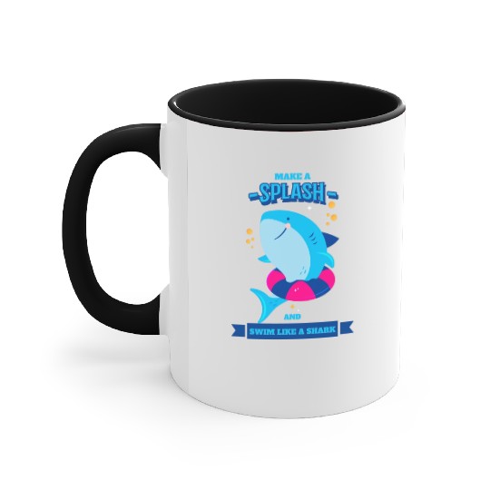 Learn To Swim Make A Spash And Swim Like A Shark Accent Mugs