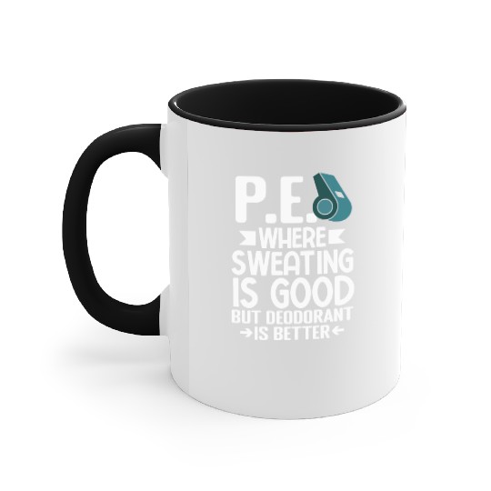 PE Teacher Education Gym Physical Education Accent Mugs