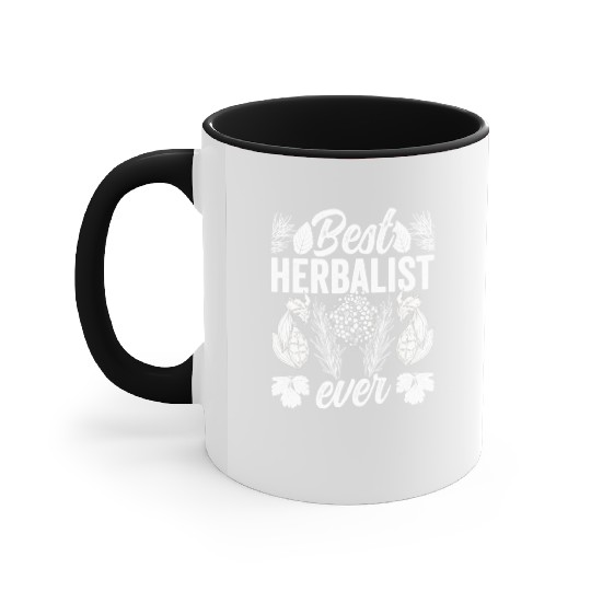 Best Herbalist Ever Herb Herbs Herbalism Accent Mugs