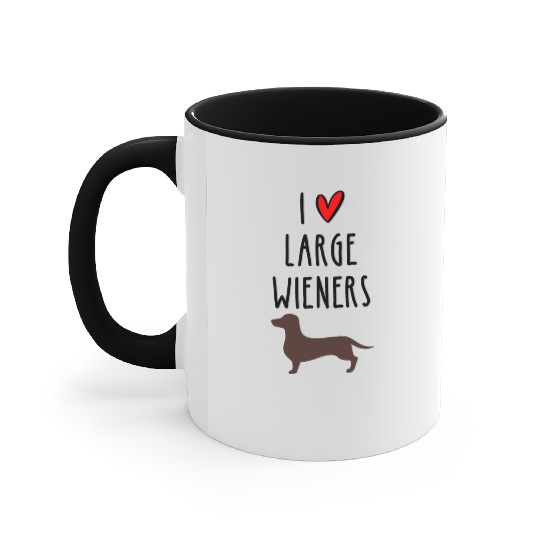 I Love Large Wieners Accent Mugs