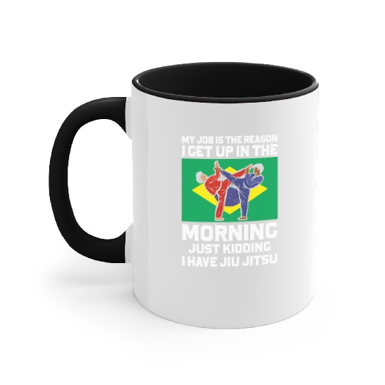 Brazilian Jiu Jitsu Sarcastic Quote MMA BJJ Accent Mugs