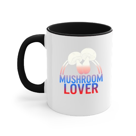 Fungi Accent Mugs, The Mushroom Lover Accent Mugs, Funny