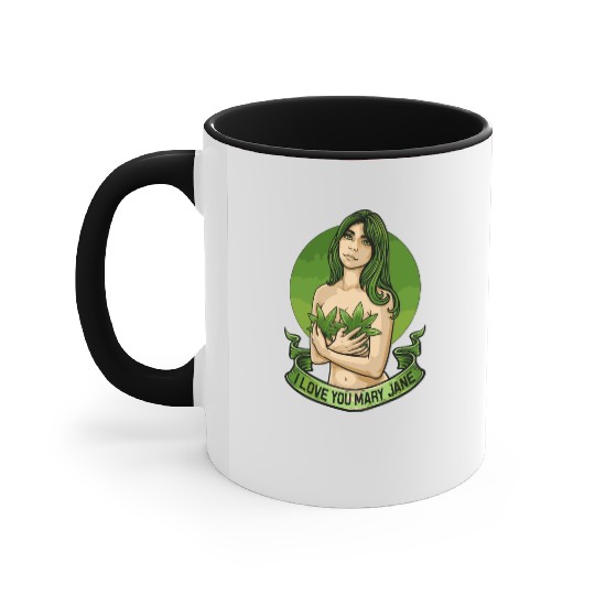 I Love You Mary Jane Funny Cannabis Weed Thc Cbd Accent Mugs