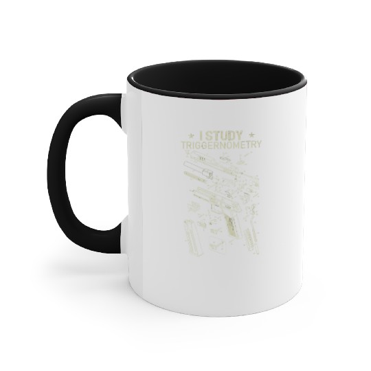 I Study Triggernometry Funny Gun Lover Accent Mugs