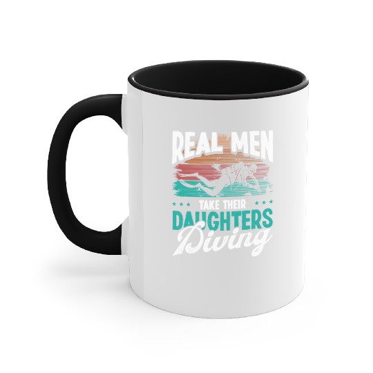 Diver Real Men taker their Daughters Scuba Diving Accent Mugs