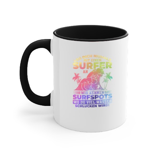 Surfing Never Mess With A Surfer Accent Mugs