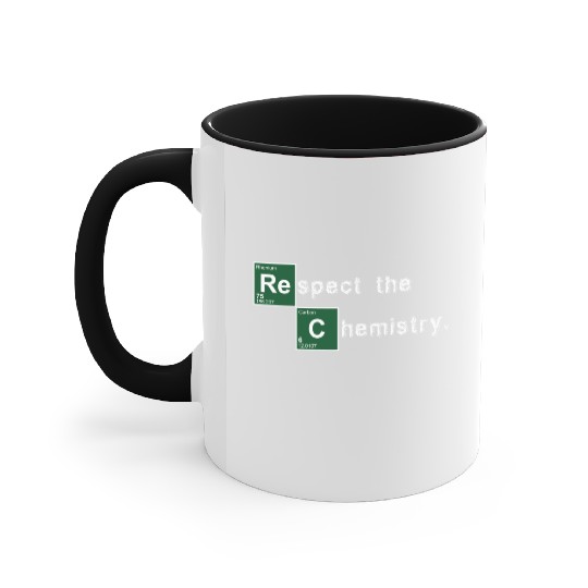 Respect the Chemistry Breaking Bad Accent Mugs