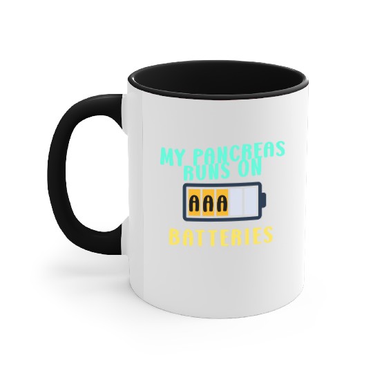 My Pancreas Runs On AAA Batteries Funny Diabetics Accent Mugs