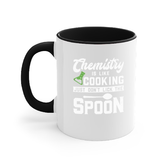 Womens Chemistry Is Like Cooking Science Lover Accent Mugs