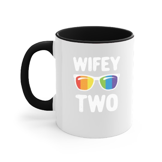 Wife Two Funny Lgbt Lesbian Couple LGBT Pride Gay Accent Mugs