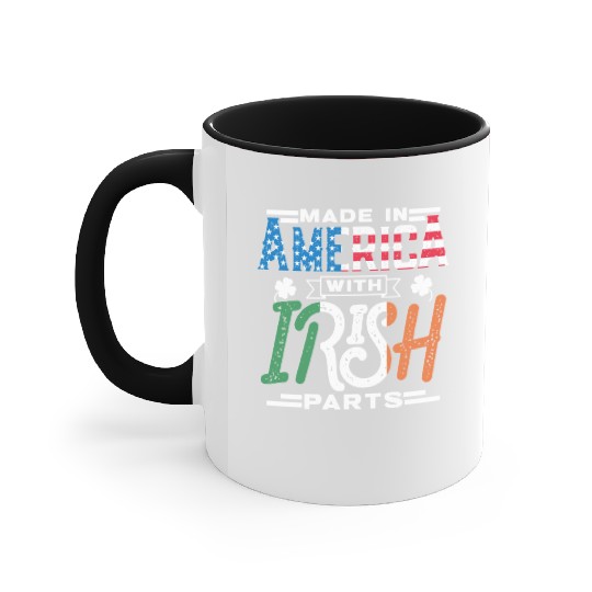 Made In America With Irish Parts Gaelic Ireland Accent Mugs