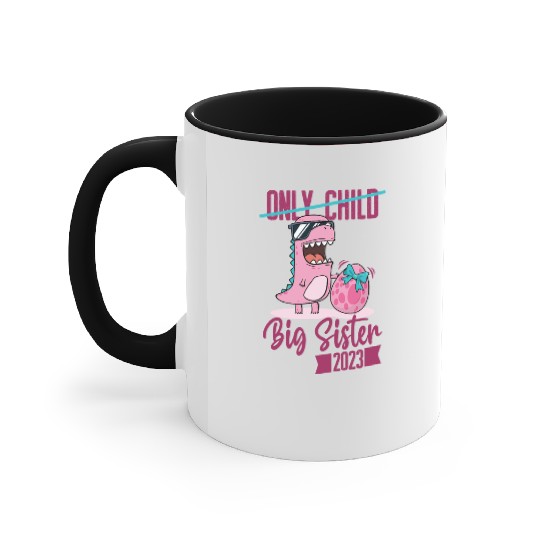 Only Child Big sister 2023 pregnancy baby girls Accent Mugs