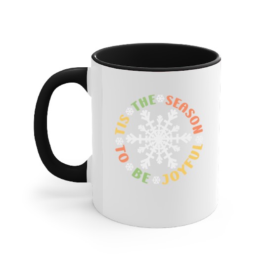 Tis The Season To Be Joyful Funny Snowflake Accent Mugs