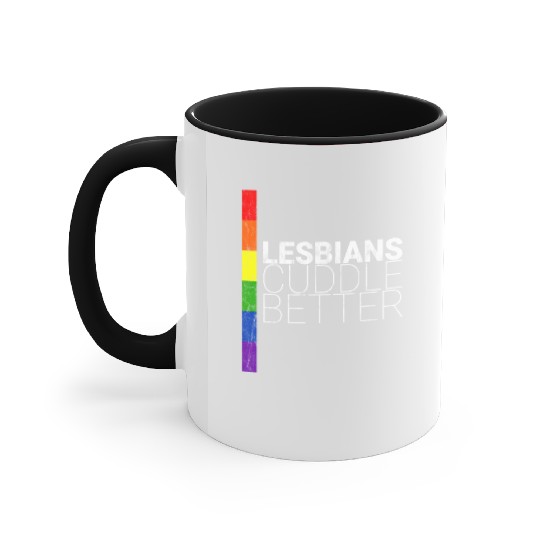 Lesbians Cuddle Better 3 Accent Mugs