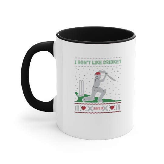 Cricket Is My Love:I Don’t Like Cricket I Love It Accent Mugs
