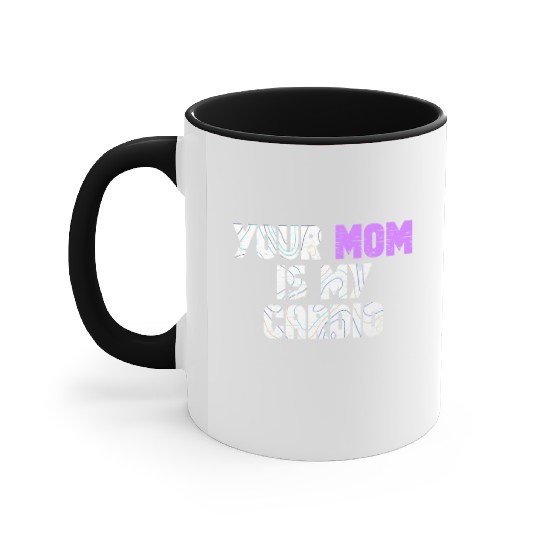 Your Mom Is My Cardio Gym Exercise Humorous Accent Mugs