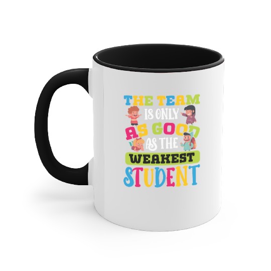 Teacher team as good as weakest student teachers Accent Mugs