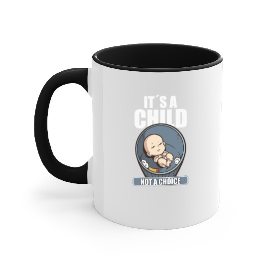 Anti Abortion Conservative Pro Life Sign Gift Accent Mugs