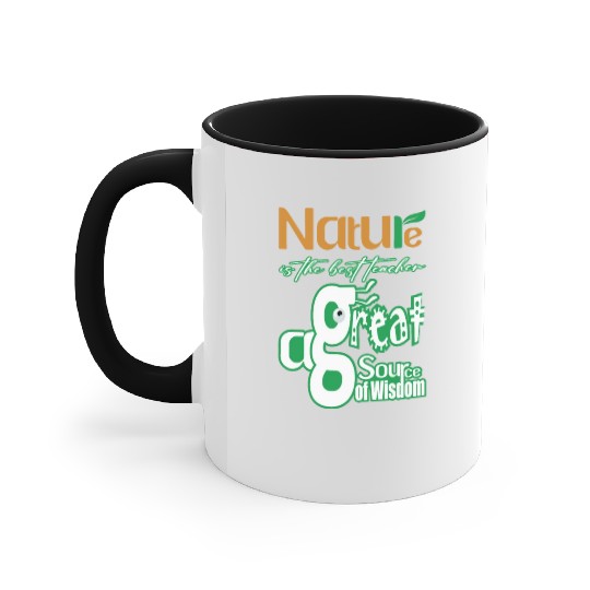 Nature is The Best Teacher Accent Mugs