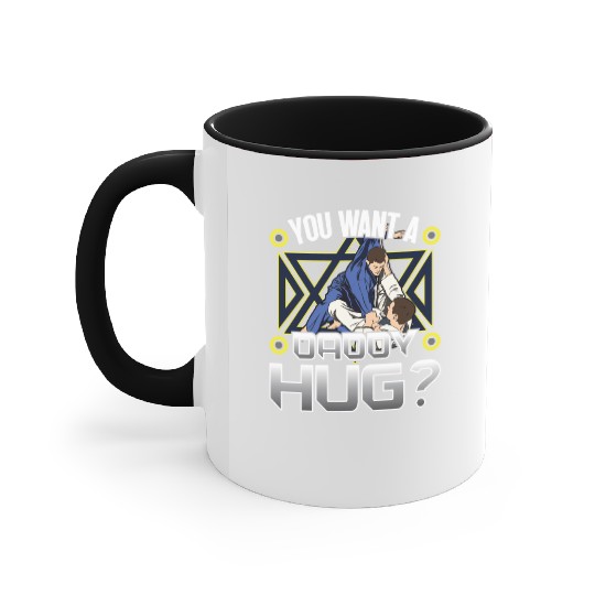 Jiu jitsu you want daddy hug jujutsu martial arts Accent Mugs