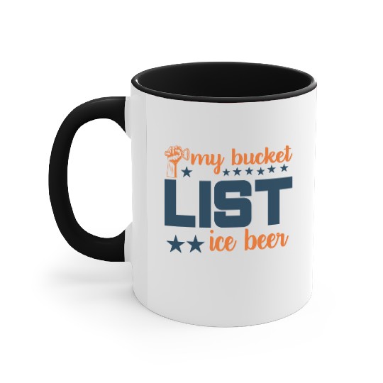 My bucket LIST ice beer Accent Mugs
