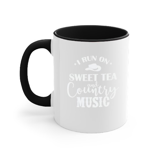 I run on Sweet Tea and Country Music USA Accent Mugs